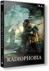 S.T.A.L.K.E.R.: Shadow of Chernobyl - RadioPhobia [alpha version] (2016) PC | RePack by SeregA-Lus