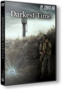 S.T.A.L.K.E.R.: Shadow of Chernobyl - Darkest Time (2016) PC | RePack by Chipolino