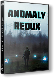 S.T.A.L.K.E.R.: Call of Pripyat - ANOMALY - REDUX (2022) PC | Repack by R.G. STALKER-WORLD