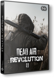 S.T.A.L.K.E.R.: Call of Pripyat - Dead Air Revolution II (2024) PC | RePack by SeregA-Lus