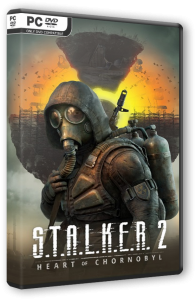 S.T.A.L.K.E.R. 2 Heart of Chornobyl - Deluxe Edition (2024) PC | RePack  FitGirl